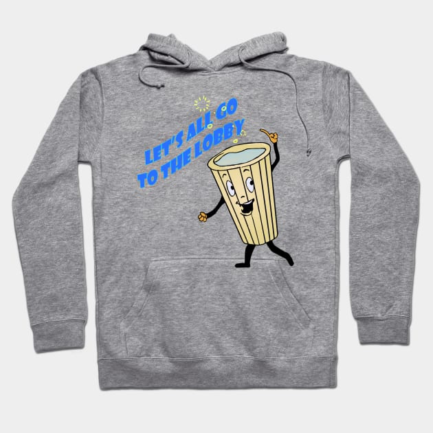 Let's all go to the lobby - Soda Hoodie by CTBinDC